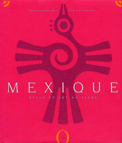 Mexique : style et art de vivre