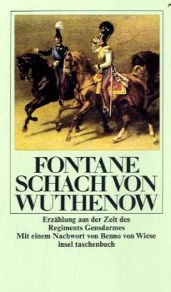 Schach von Wuthenow. Erzählung aus der Zeit des Regiments Gensdarmes