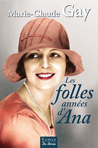 Les folles années d'Ana