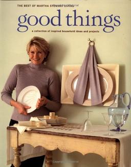 Good Things (Best of Martha Stewart Living)