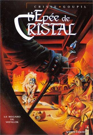 L'Epée de Cristal, Tome 2 : Le regard