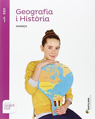 GEOGRAFIA I HISTORIA SERIE AVANÇA 1 ESO SABER FER