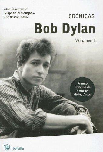 Bob Dylan : crónicas I (Bolsillo)