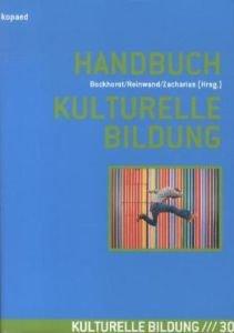 Handbuch Kulturelle Bildung