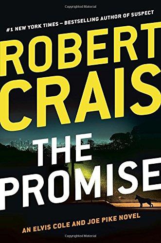 The Promise: An Elvis Cole and Joe Pike Novel (An Elvis Cole Novel)