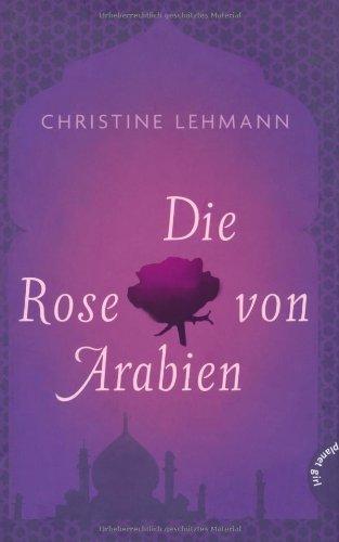 Die Rose von Arabien