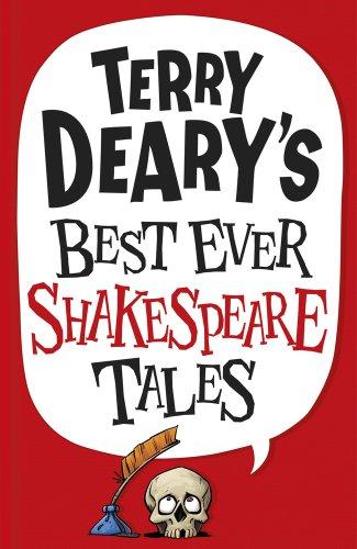 Terry Deary's Best Ever Shakespeare Tales