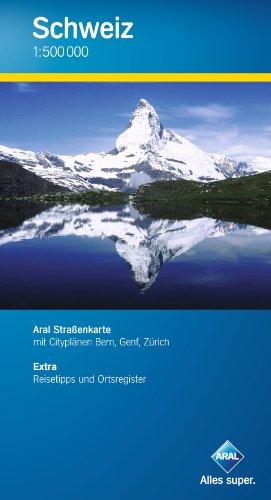 Aral Straßenkarte Schweiz / 1:500 000 / Mit Cityplänen Bern, Genf, Zürich / Mit Infoheft inkl. Ortsregister, Reisetipps und Entfernungsangaben / Reisetipps auch zu Liechtenstein