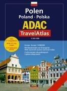 ADAC TravelAtlas Polen 1 : 300 000: Europa 1 : 4 000 000. Mit Reiseinfoteil und Ortsregister. Mit 27 Cityplänen