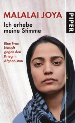 Ich erhebe meine Stimme: Eine Frau kämpft gegen den Krieg in Afghanistan