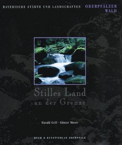 Stilles Land an der Grenze: Oberpfälzer Wald