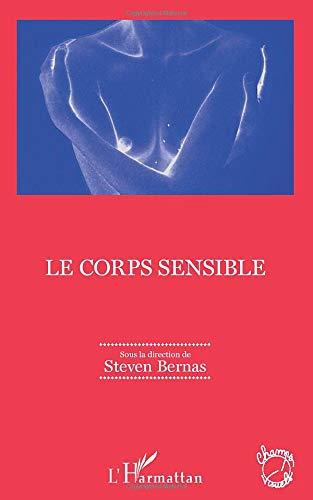 Le corps sensible : colloque