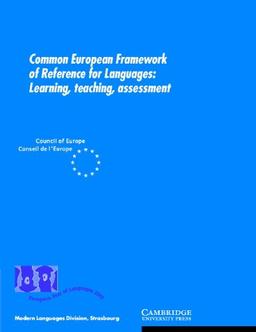 Common European Framework of Reference for Languages: Learning, teaching, assessment.