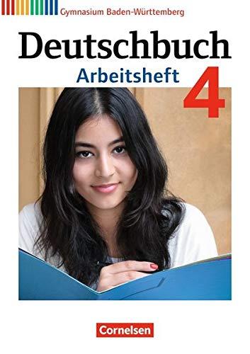 Deutschbuch Gymnasium - Baden-Württemberg Neubearbeitung und Bildungsplan 2016: Band 4: 8. Schuljahr - Arbeitsheft mit Lösungen