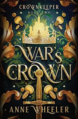 War's Crown (Crownkeeper Trilogy, Band 2)