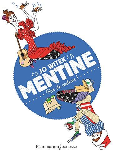 Mentine. Vol. 3. Pas de cadeau !