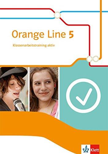 Orange Line 5: Klassenarbeitstraining aktiv mit Multimedia-CD Klasse 9 (Orange Line. Ausgabe ab 2014)