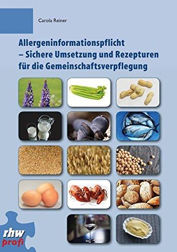 Allergeninformationspflicht: Sichere Umsetzung und Rezepturen für die Gemeinschaftsverpflegung