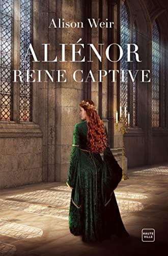 Aliénor, reine captive