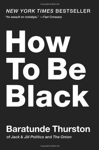 How to Be Black