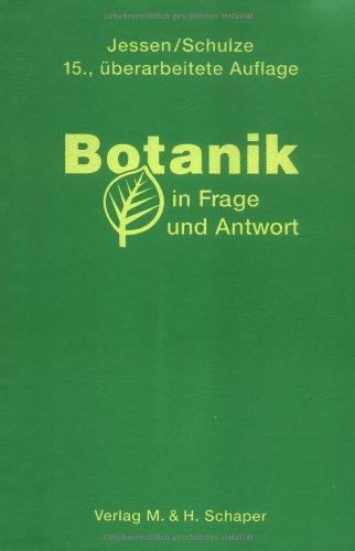 Botanik in Frage und Antwort: Über 1300 Fragen und Antworten