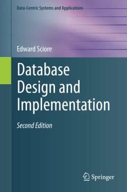 Database Design and Implementation: Second Edition (Data-Centric Systems and Applications)