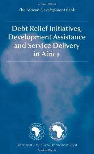 Debt Relief Initiatives, Development Assistance and Service Delivery in Africa