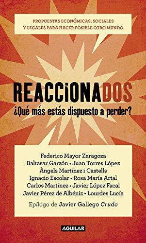 Reaccionados : propuestas económicas, sociales y legales para hacer posible otro mundo (Punto de mira)