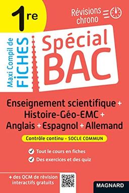 Maxi compil de fiches enseignement scientifique + histoire géo EMC + anglais + espagnol + allemand 1re : révisions chrono : contrôle continu, socle commun