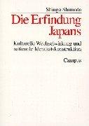 Die Erfindung Japans: Kulturelle Wechselwirkung und nationale Identitätskonstruktion