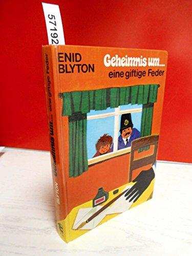 Geheimnis um .... eine giftige Feder . Von Enid Blyton . (Im Auftrag hergestellte Sonderausgabe)