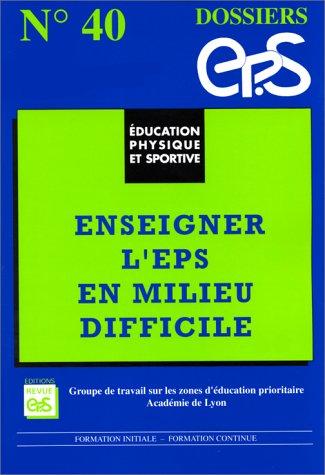 Enseigner l'EPS en milieu difficile