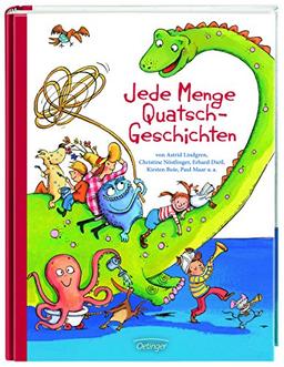 Jede Menge Quatsch-Geschichten von Astrid Lindgren, Christine Nöstlinger, Erhard Dietl, Kirsten Boie, Paul Maar u.a.