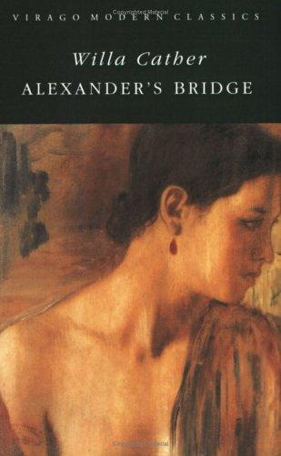 Alexander's Bridge (Virago Modern Classics)