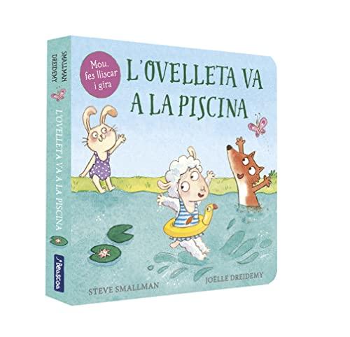 L'ovelleta va a la piscina (L'ovelleta que va venir a sopar. Llibre de cartró) (Mans petitones)