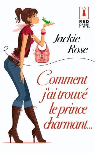 Comment j'ai trouvé le prince charmant...