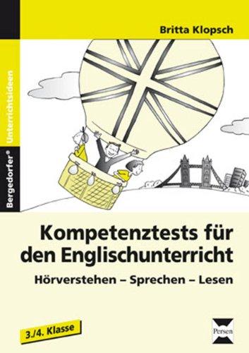 Kompetenztests für den Englischunterricht: Hörverstehen-Sprechen-Lesen (3. und 4. Klasse)