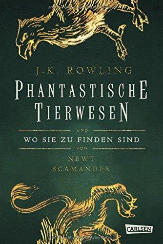 Hogwarts-Schulbücher: Phantastische Tierwesen und wo sie zu finden sind