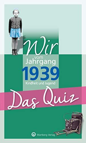 Wir vom Jahrgang 1939 - Das Quiz (Jahrgangsquizze)