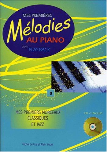 Mes premières mélodies au piano Vol 3 (+ 1 cd)