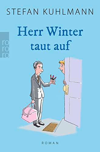 Herr Winter taut auf: Für alle, die "Ein Mann namens Ove" lieben.