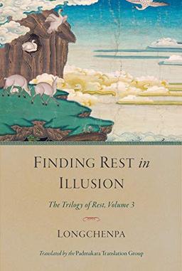 Finding Rest in Illusion: The Trilogy of Rest, Volume 3