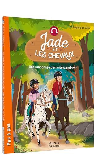 Jade et les chevaux. Une randonnée pleine de surprises !