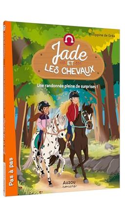 Jade et les chevaux. Une randonnée pleine de surprises !