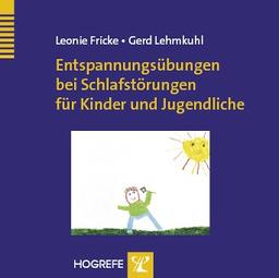 Entspannungsübungen bei Schlafstörungen für Kinder und Jugendliche. CD