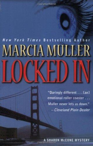 Locked In (Sharon McCone Mysteries)