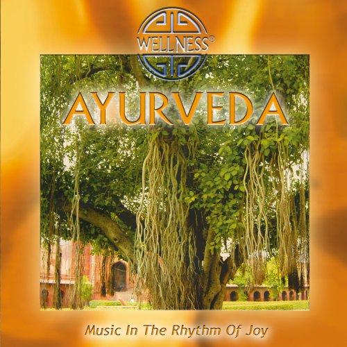 Ayurveda - Music in the Rhythm of Joy