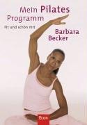 Mein Pilates Programm. Fit und schön mit Barbara Becker