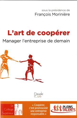 L'art de coopérer : manager l'entreprise de demain