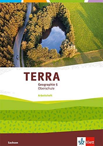 TERRA Geographie 5. Ausgabe Sachsen Oberschule: Schülerarbeitsheft Klasse 5 (TERRA Geographie. Ausgabe für Sachsen Oberschule ab 2019)